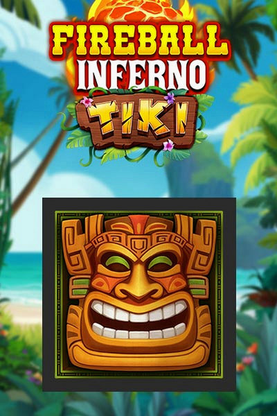Image Fireball Inferno Tiki au menu Betrepublic